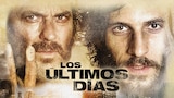 Los últimos días