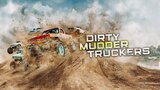 Dirty Mudder Truckers
