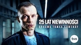 25 lat niewinności. Sprawa Tomka Komendy