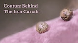 Couture Behind the Iron Curtain (2016)