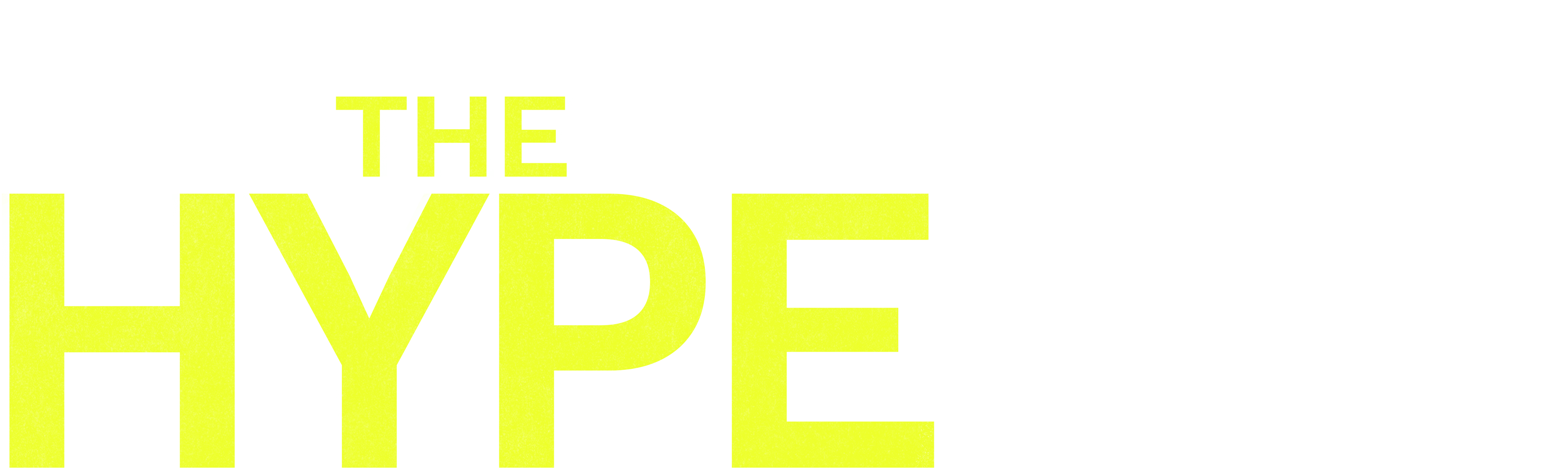 The Hype