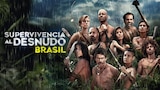 Supervivencia al desnudo: Brasil