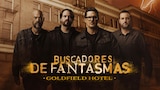 Buscadores de fantasmas: Goldfield Hotel