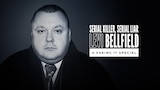 Serial Killer, Serial Liar Levi Bellfield: A Faking It Special