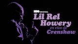 Lil Rel Howery: En Vivo desde Crenshaw