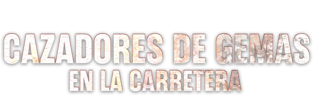 Cazadores de gemas: en la carretera