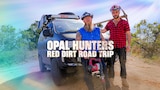 Opal Hunters Red Dirt Road Trip