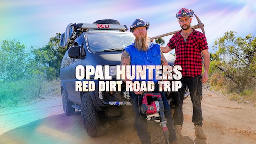 Watch Opal Hunters Red Dirt Road Trip | HBO Max