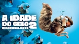 A Idade do Gelo 2: Descongelados