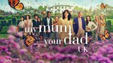 My Mum, Your Dad UK