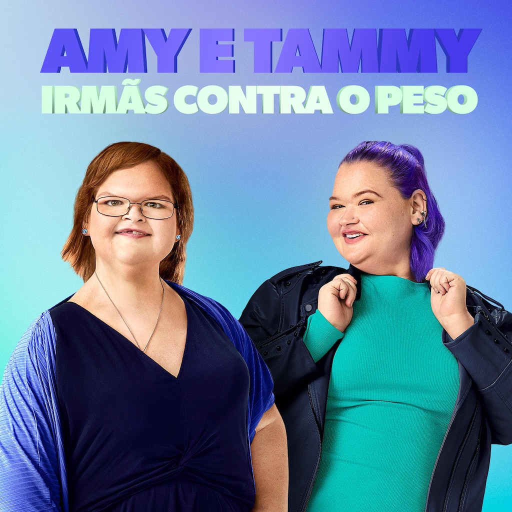 Amy e Tammy: Irmãs Contra o Peso