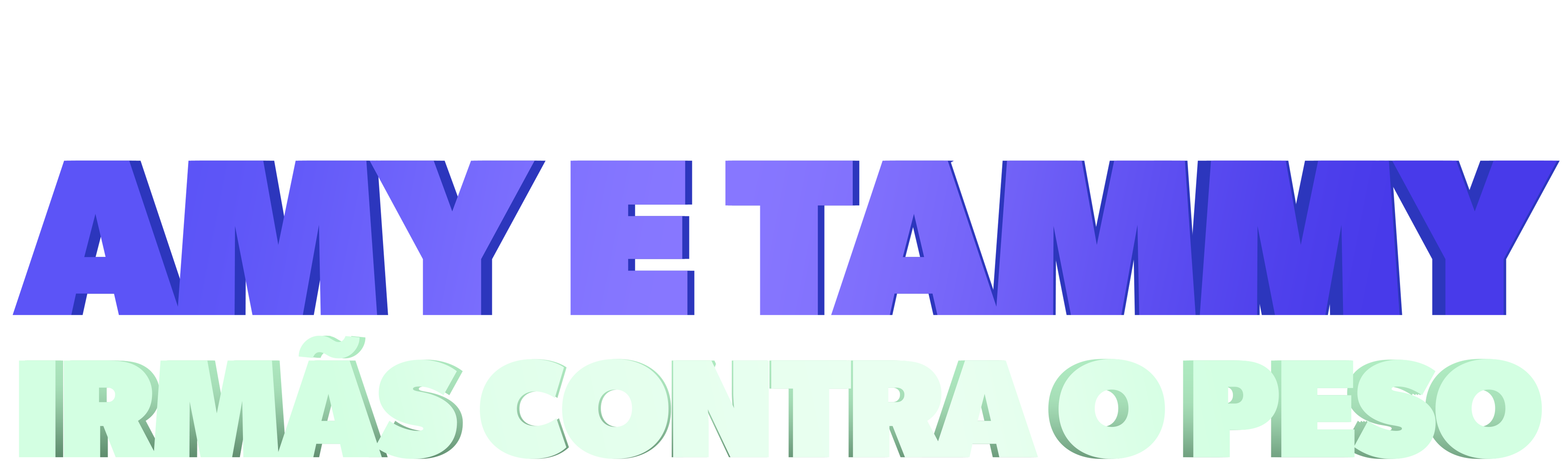 Amy e Tammy: Irmãs Contra o Peso