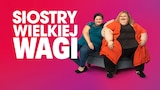 Siostry wielkiej wagi