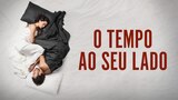 O Tempo ao Seu Lado