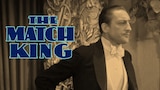 The Match King