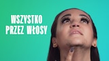 Wszystko przez włosy