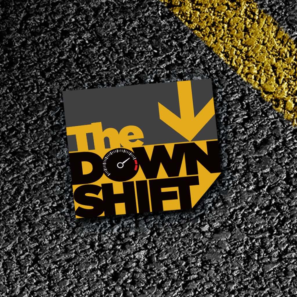 The Downshift