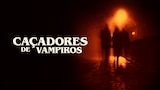 Caçadores de Vampiros