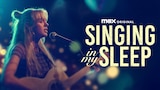 Singing in My Sleep