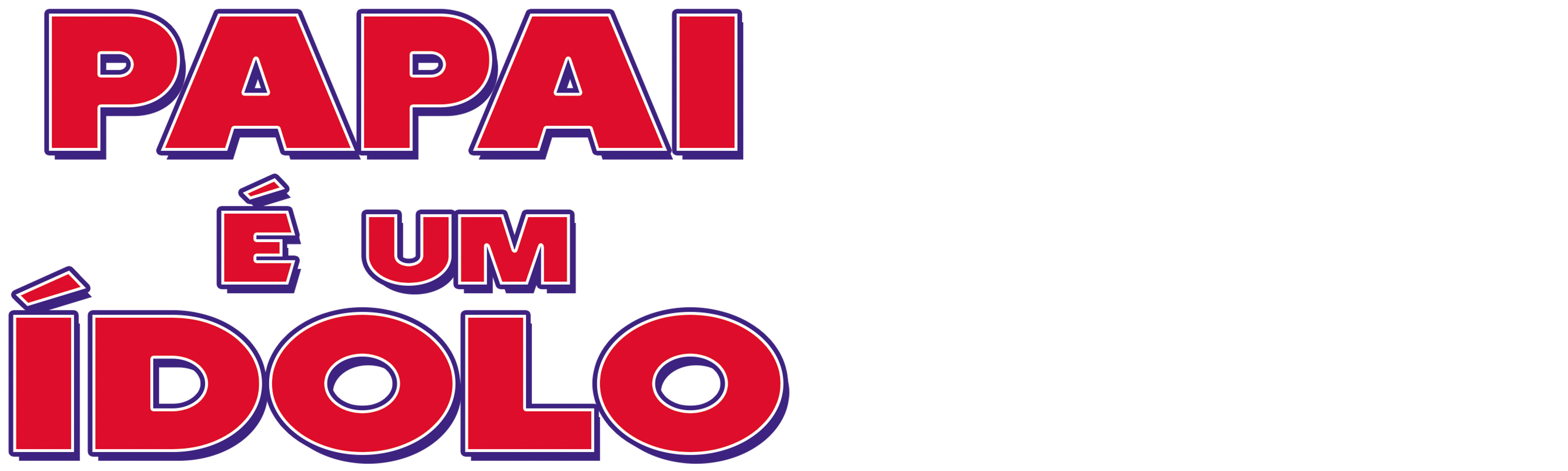 Papai É um Ídolo