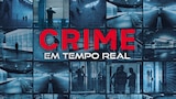 Crime em Tempo Real