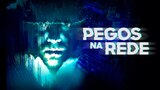 Pegos na Rede