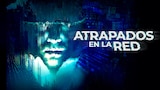Atrapados en la red