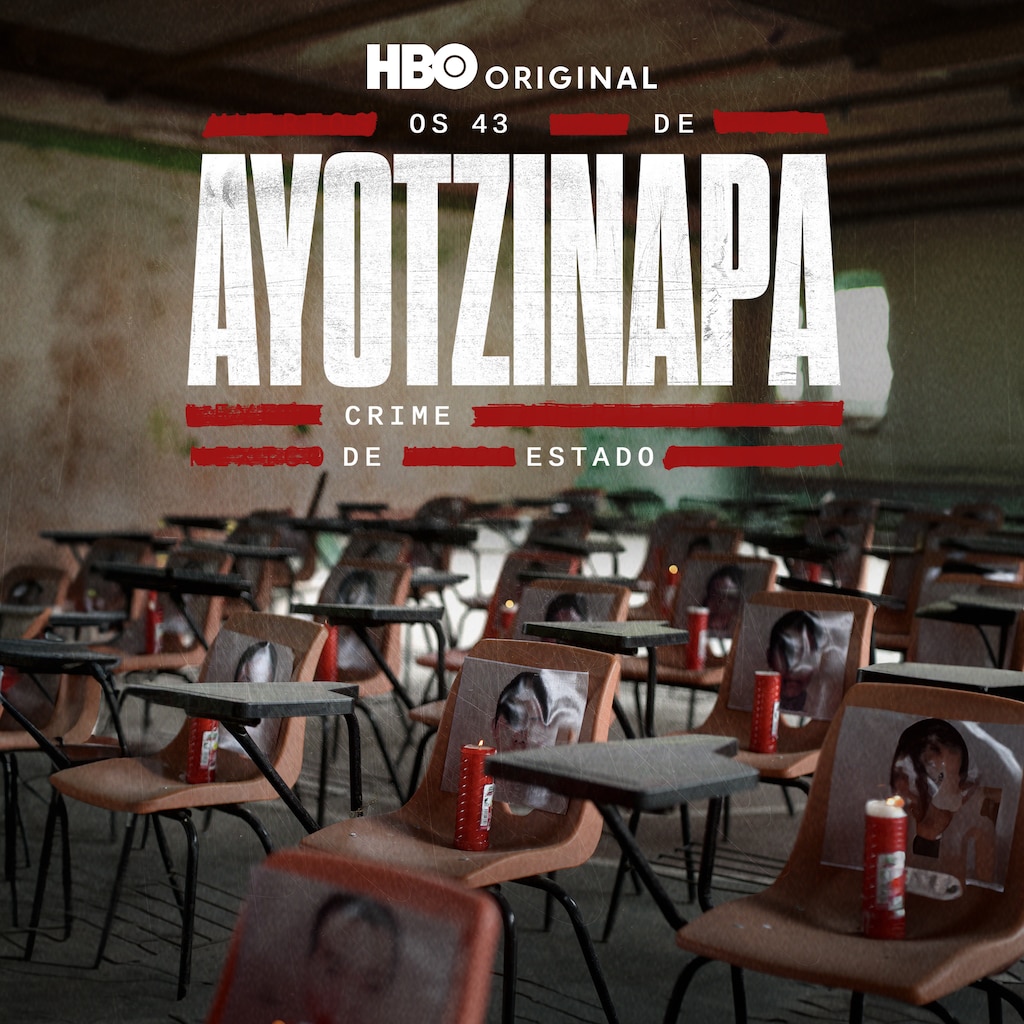 Os 43 de Ayotzinapa: Crime de Estado