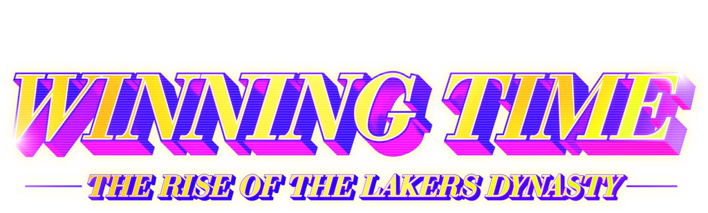 Winning Time: The Rise of the Lakers Dynasty