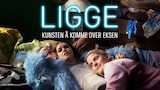 LIGGE - kunsten å komme over eksen