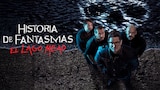 Historias de fantasmas: El lago de la muerte