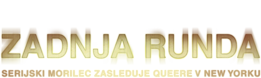 Zadnja runda: Serijski morilec zasleduje queere v New Yorku