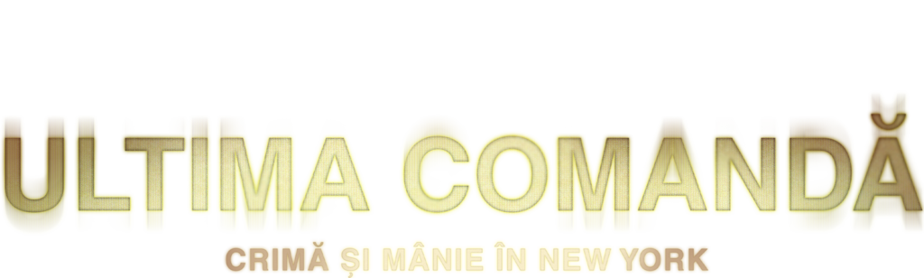 Ultima comandă: Crimă și mânie în New York