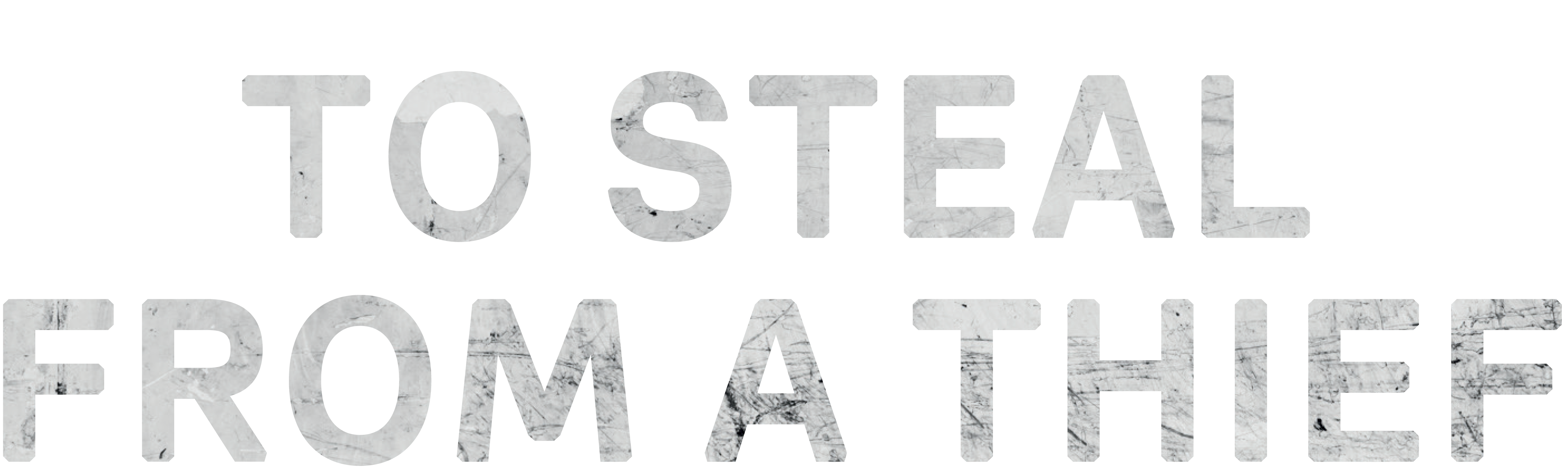 To Steal From a Thief