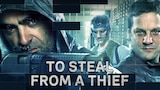 To Steal From a Thief