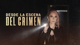 Desde la escena del crimen