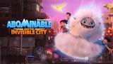Abominable and the Invisible City