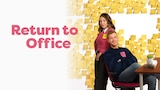 Return to Office