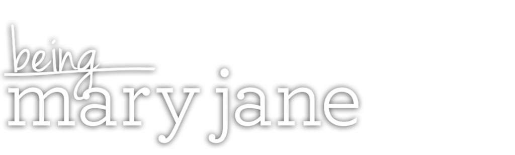 Being Mary Jane