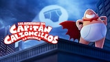 Las Aventuras del Capitán Calzoncillos: La Película