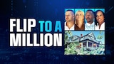 Flip to a Million