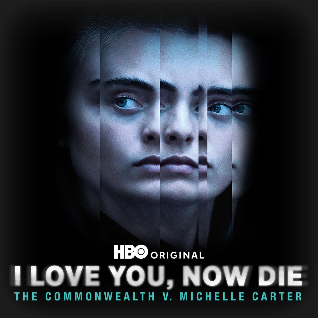 I Love You, Now Die: The Commonwealth v. Michelle Carter (HBO)