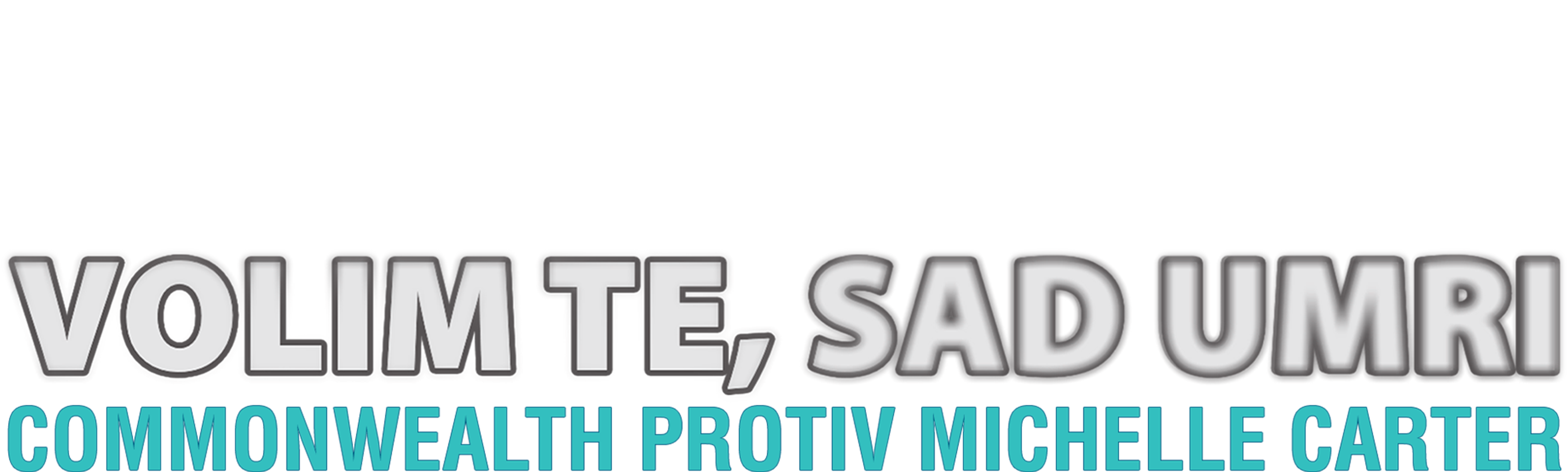 Volim te, sad umri: Commonwealth protiv Michelle Carter