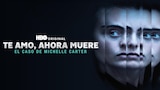 Te Amo, Ahora Muere: El Caso De Michelle Carter