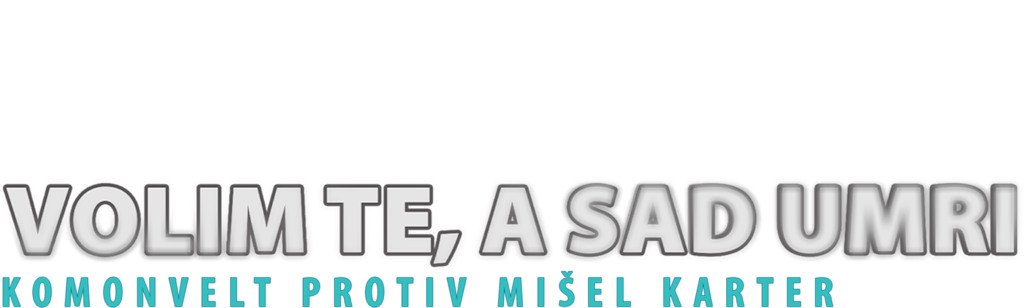 Volim te, a sad umri: Komonvelt protiv Mišel Karter