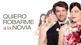 Quiero Robarme a la Novia