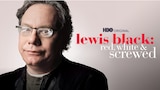Lewis Black: Red, White & Screwed