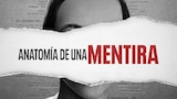 Anatomía de Una Mentira