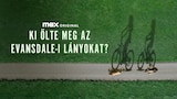 Ki ölte meg az evansdale-i lányokat?