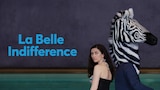 La Belle Indifference